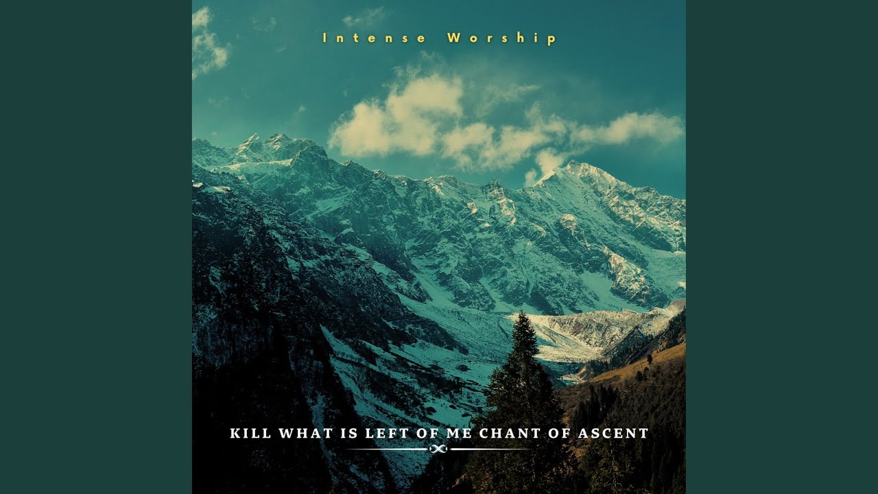 Kill What Is Left of Me Chant of Ascent