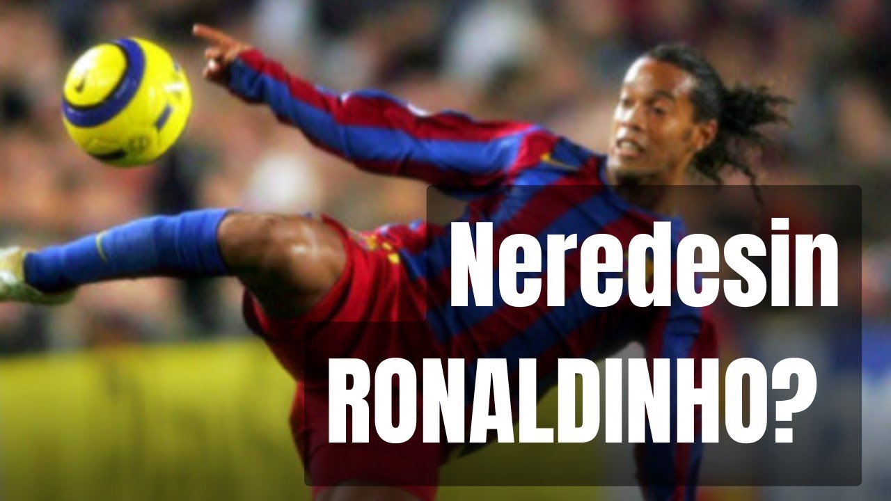 NEREDESİN RONALDINHO?! (Futbolun Cazibesi Neden Azalıyor?)