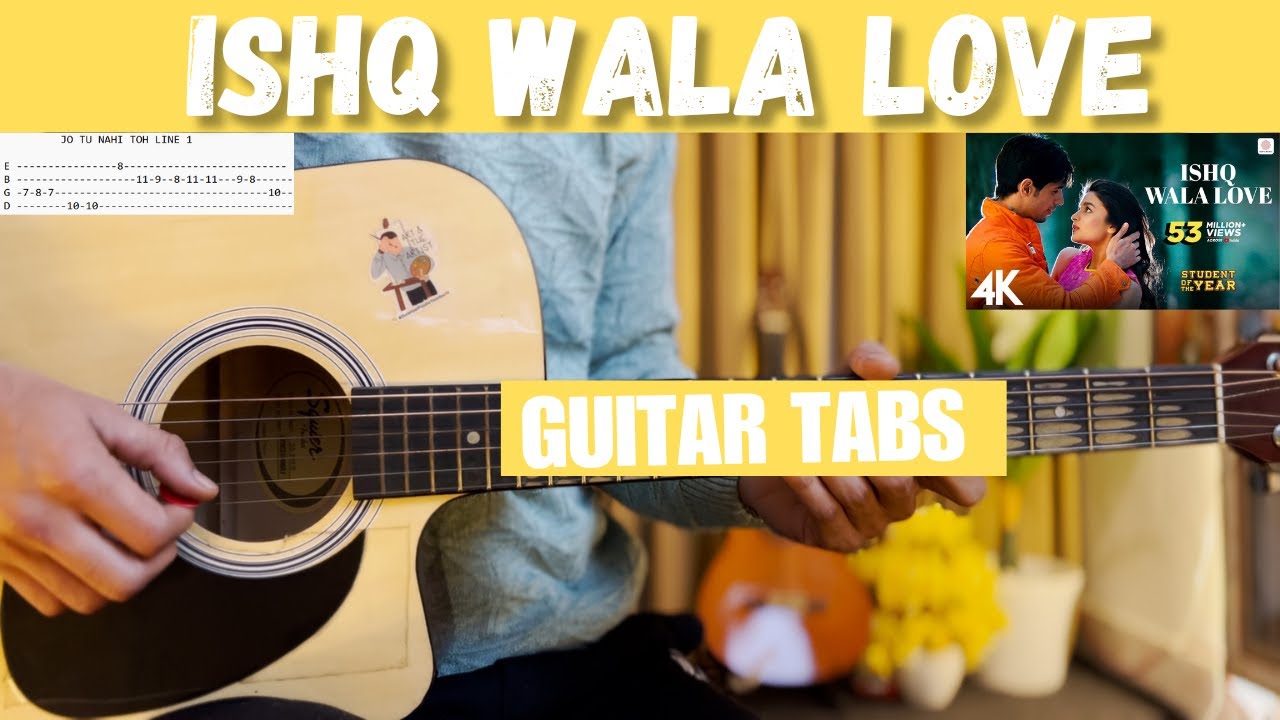 Ishq Wala Love Song Guitar Tabs || Complete Guitar Tabs