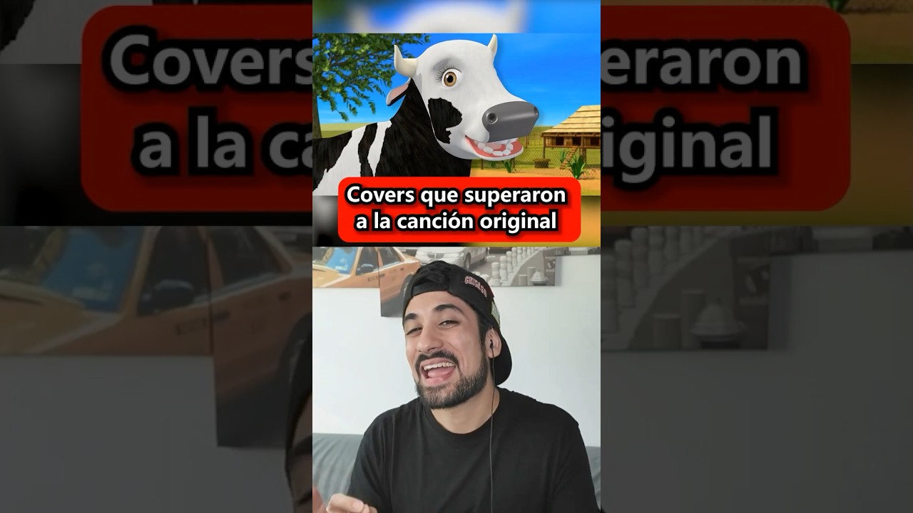 COVERS QUE SUPERAN A LA ORIGINAL 😳