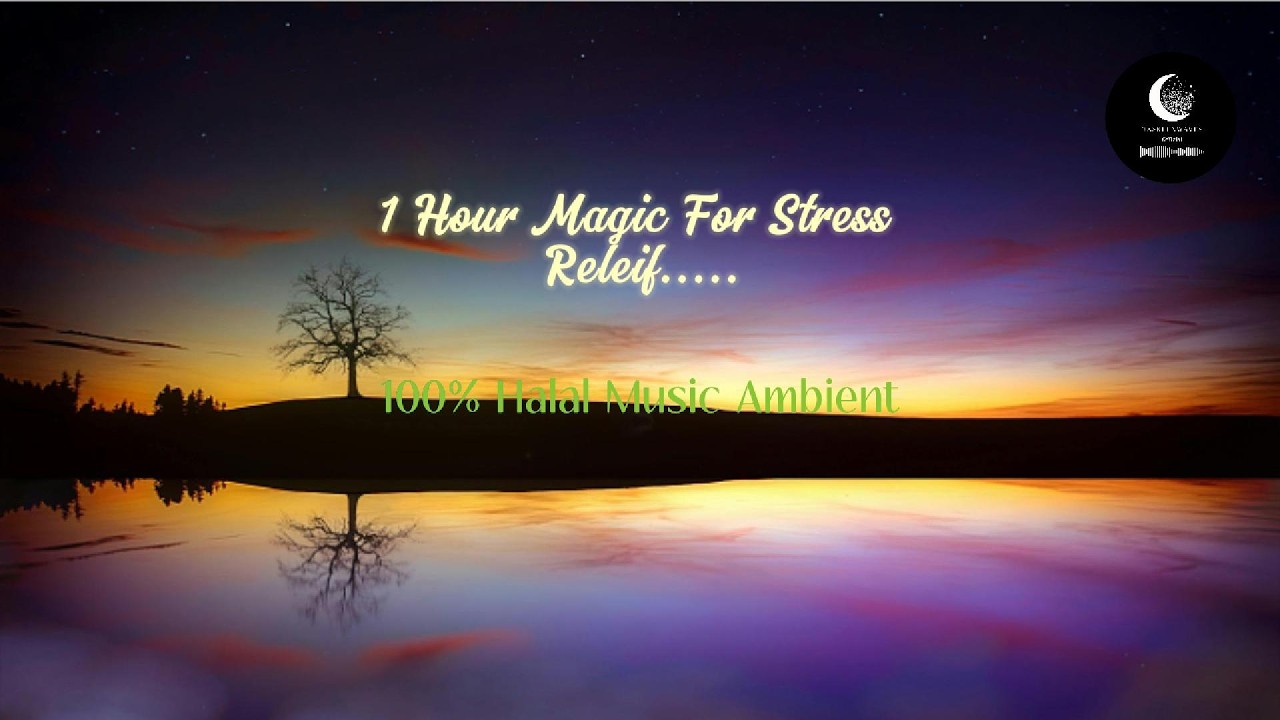 🌙 1 Hour Halal Mind Relaxing Ambience | No Instruments | Deep Spiritual Calm with Nature View.