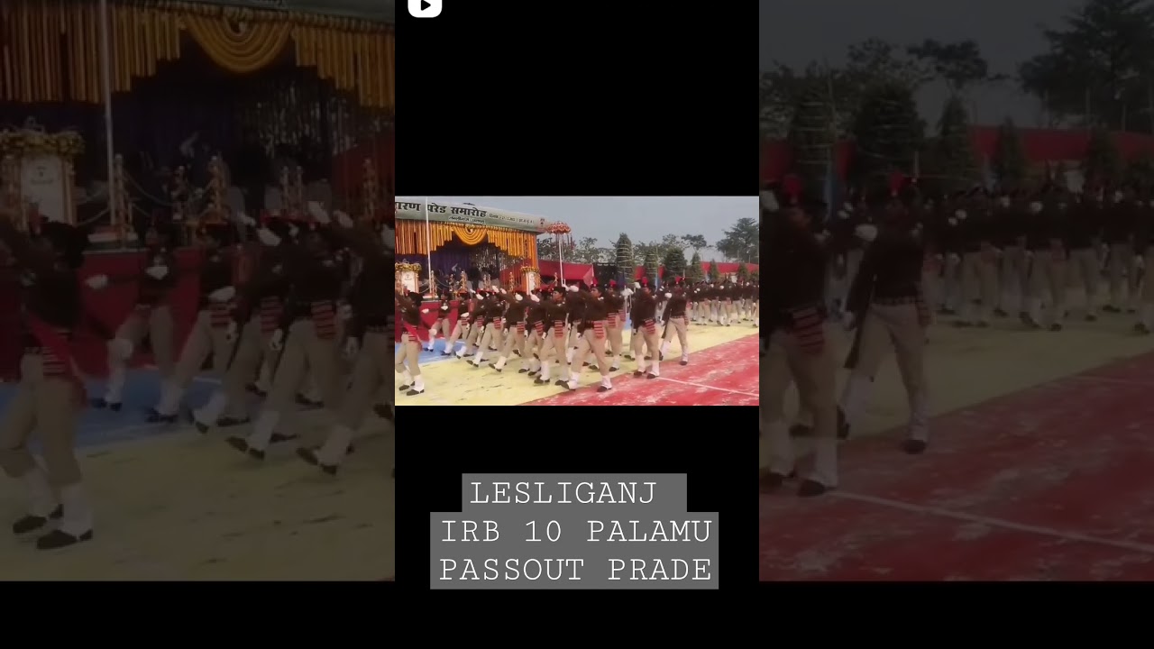 #palamau #lesliganj #IRB10 passout prade