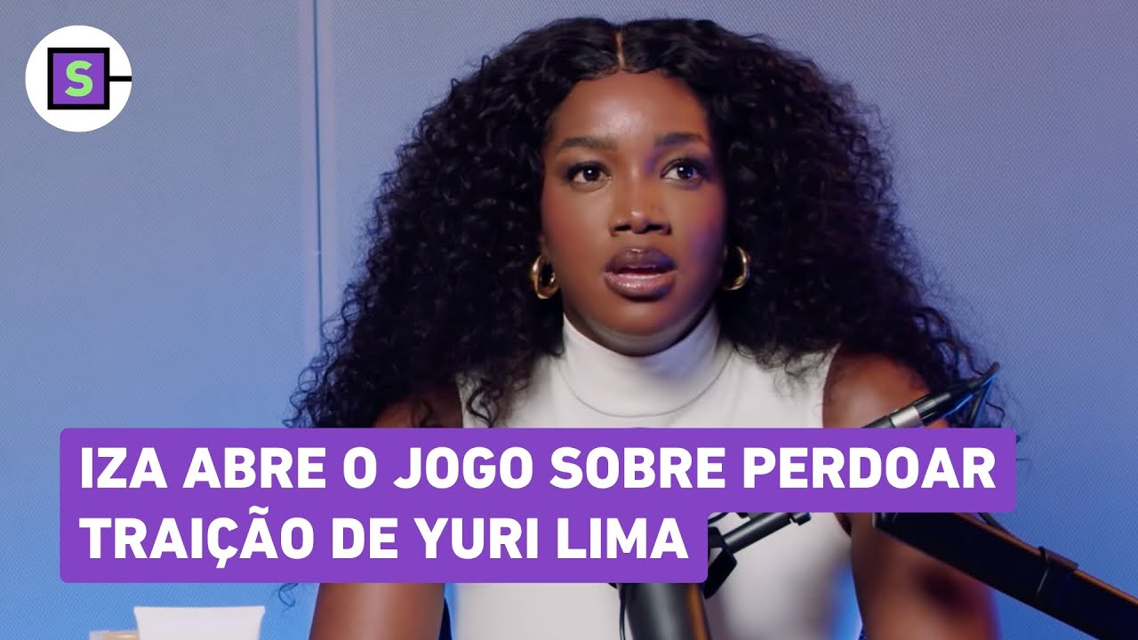 Iza abre o jogo sobre perdoar trai&ccedil;&atilde;o de Yuri Lima: 'Cagando para o que os outros falam'