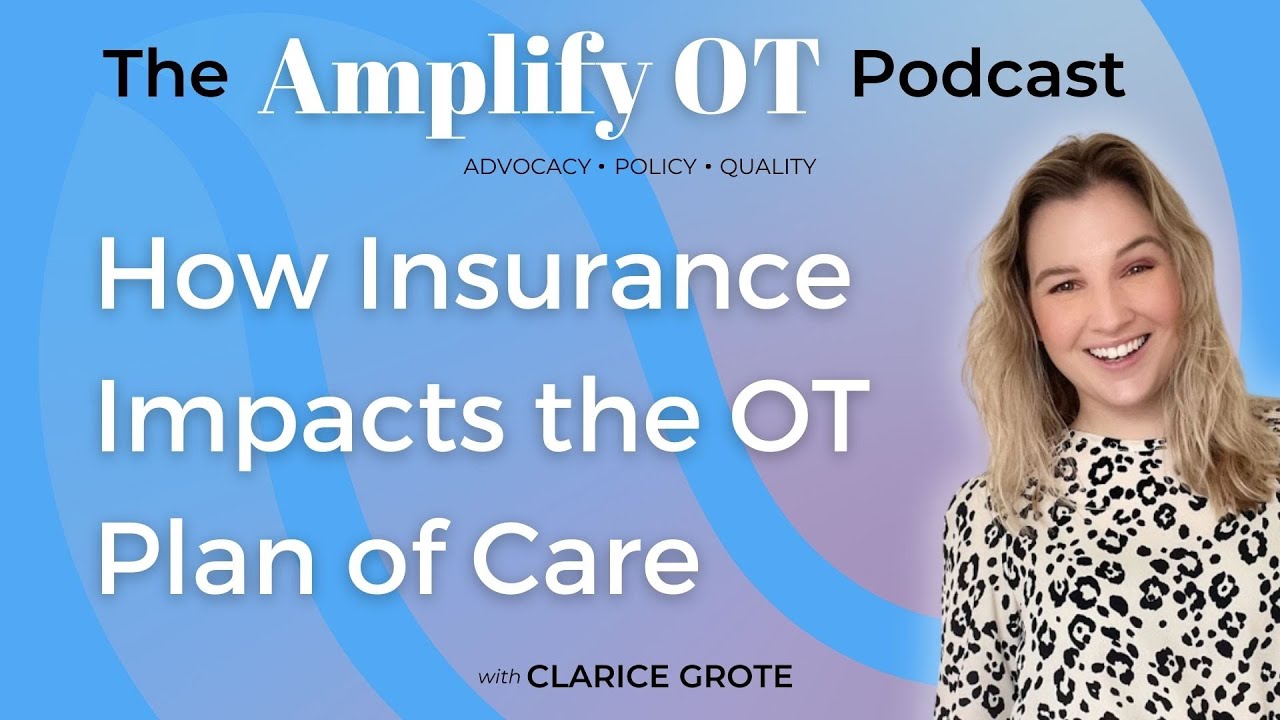 How Insurance Impacts our Plan of Care