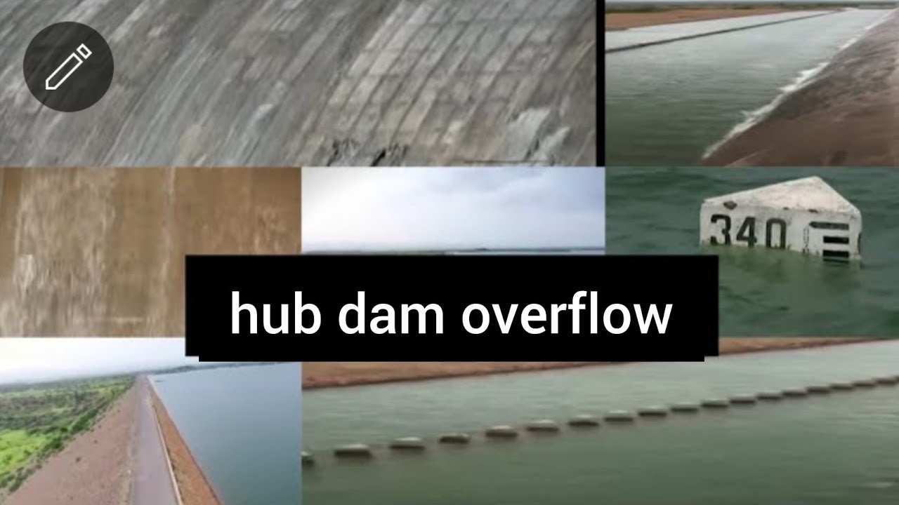 Hub Dam Overflow Big News karachi ||
