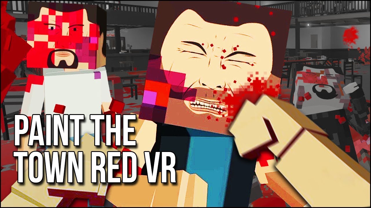 Paint The Town Red VR | Я никогда не видел, чтобы голова так взрывалась