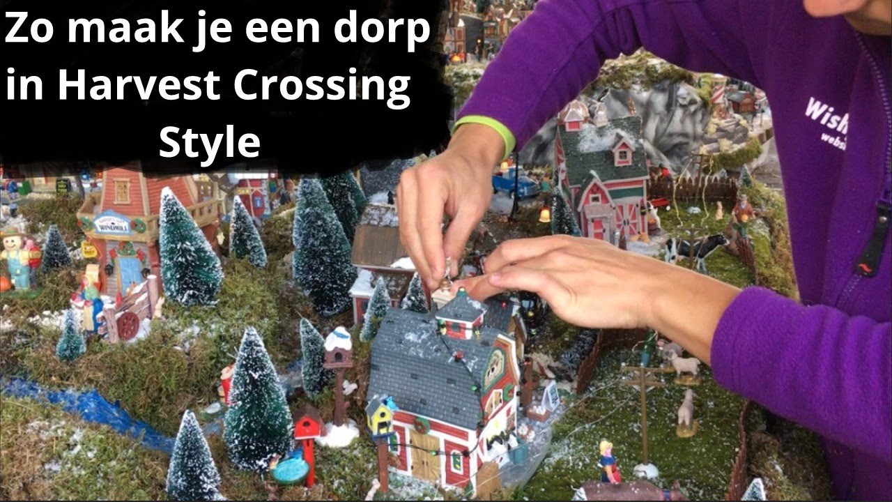 Hoe maak je een plattelandsdorp in Lemax Harvest Crossing style?