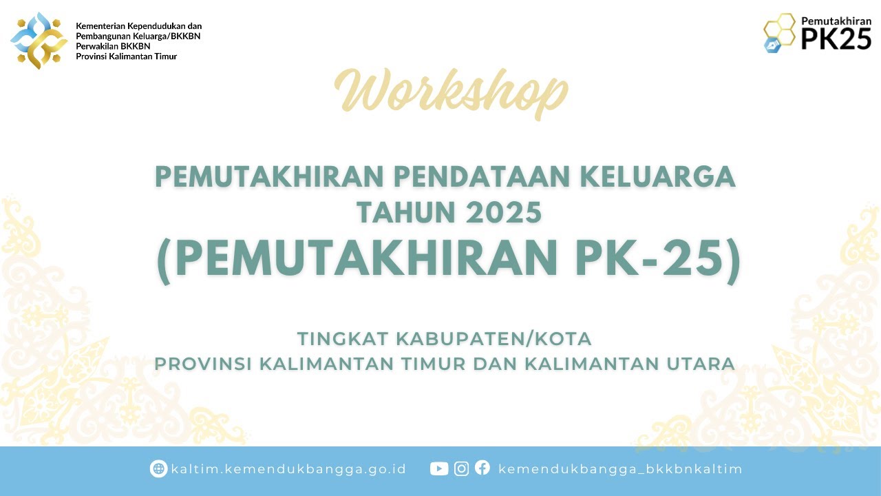 Workshop Pemutakhiran Pendataan Keluarga Provinsi Kalimantan Timur dan Kalimantan Utara Tahun 2025