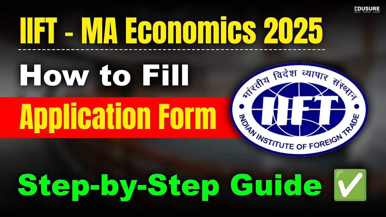 How to Fill IIFT MA Economics 2025 Application Form ✅ | Step-by-Step Guide + Mistakes to Avoid!