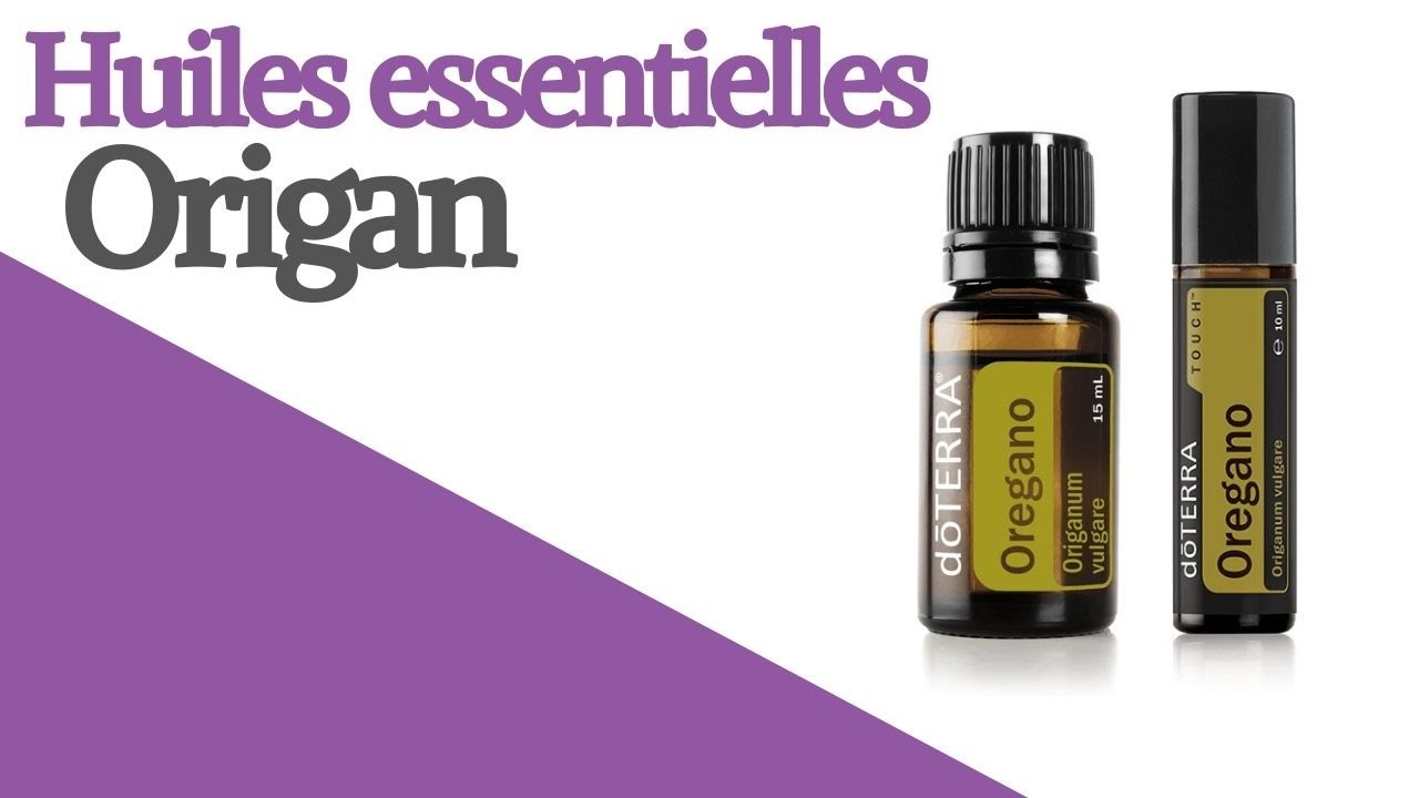Huile essentielles d'origan - ses propri&eacute;t&eacute;s
