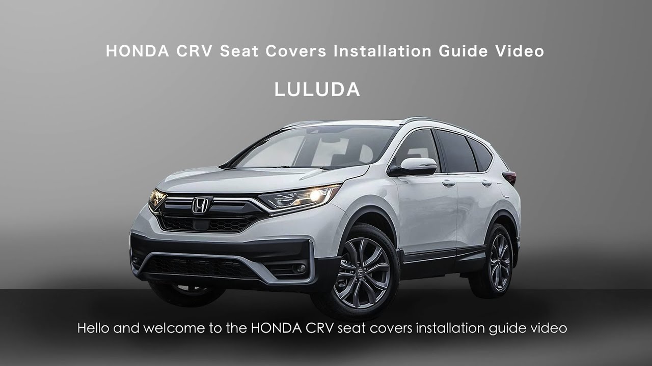 HONDA CRV 2019 2020 2021 2022 2023 seat covers installation guide video