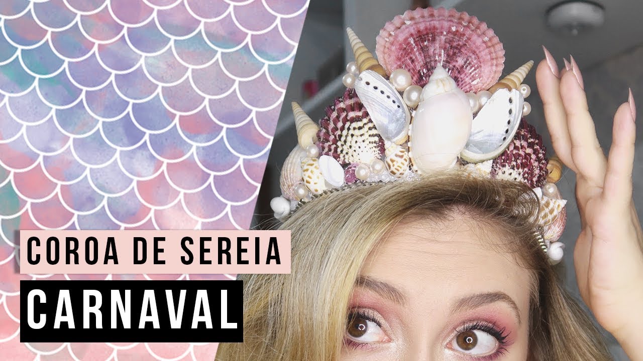 COROA DE SEREIA PRO CARNAVAL - DIY