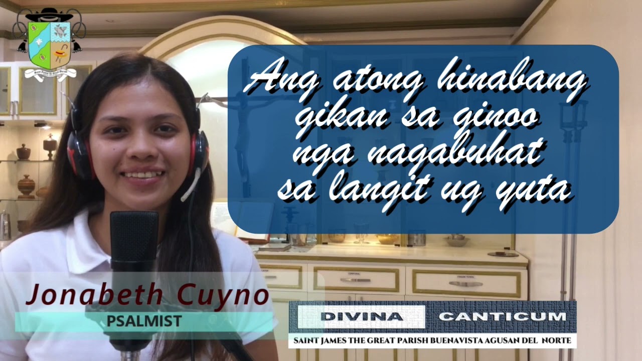 ANG AKONG HINABANG GIKAN SA GINOO NGA NAGABUHAT SA LANGIT UG YUTA