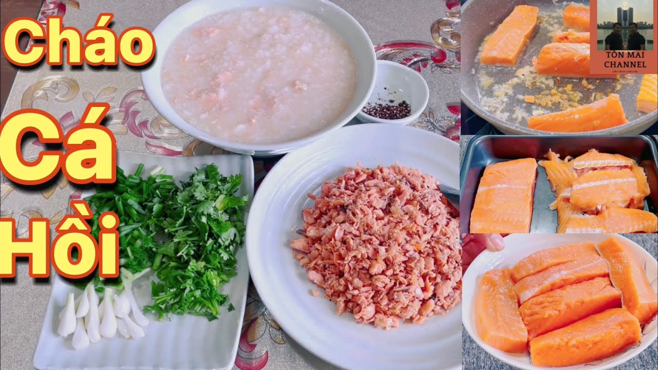 Cháo Cá Hồi , hướng dẫn nấu món cháo cá hồi ngon và không tanh nhé! #48