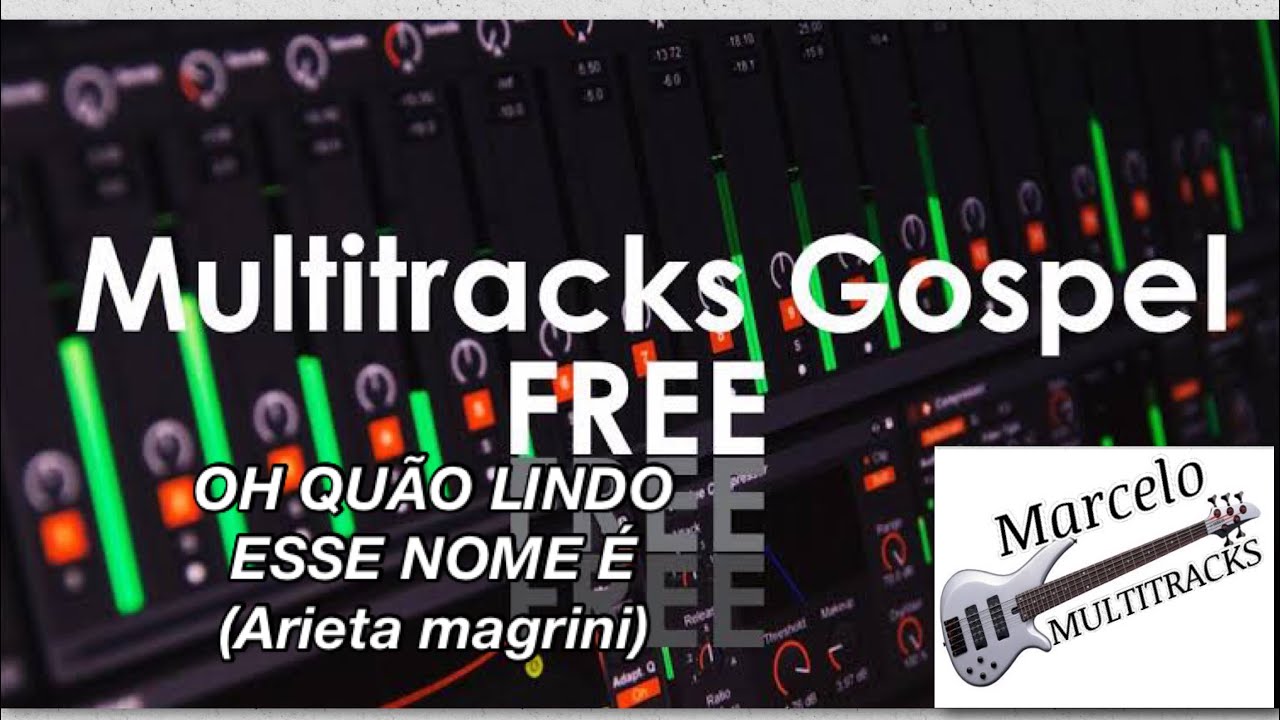 OH QUÃO LINDO ESSE NOME É  (Arieta magrini)#multitrack