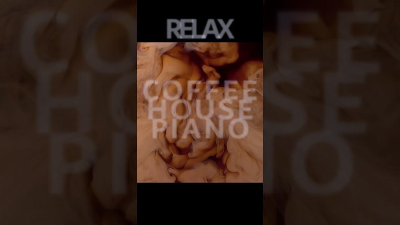 Coffee House Piano #relaxingmusic #piano #study #chill #coffeehouse #coffeehousevibes #stressrelief