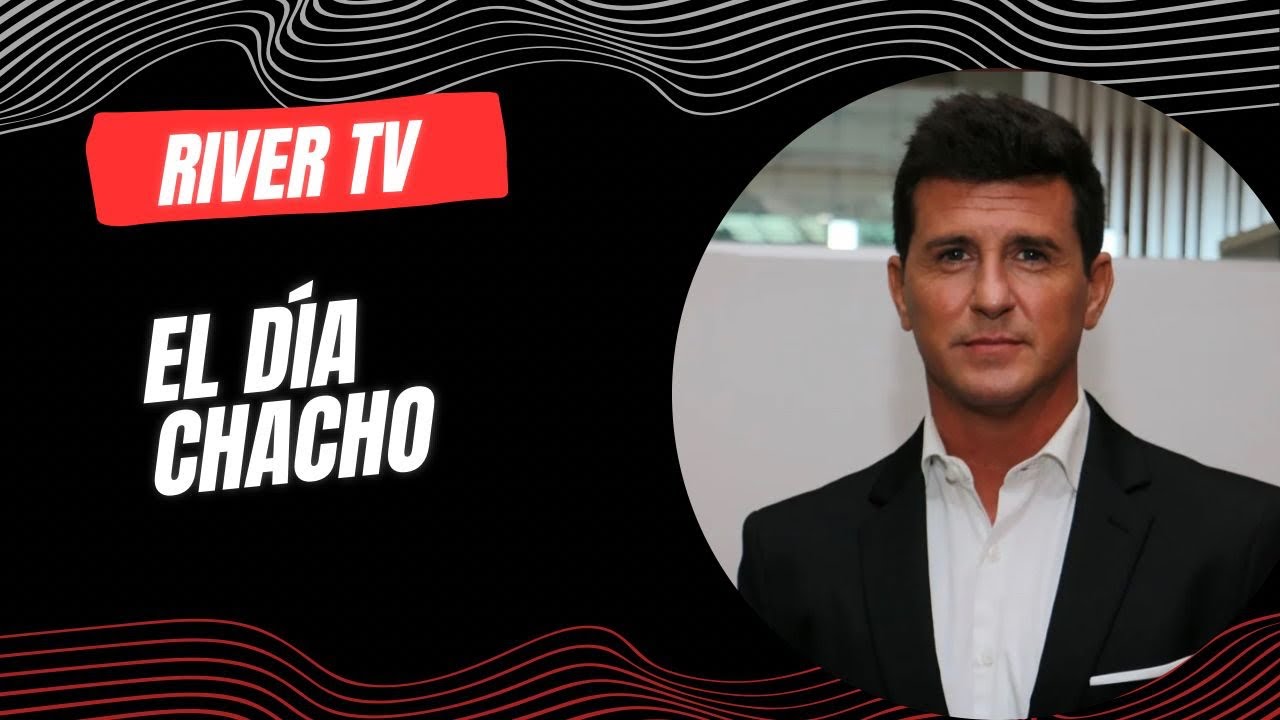 River TV: El día Chacho