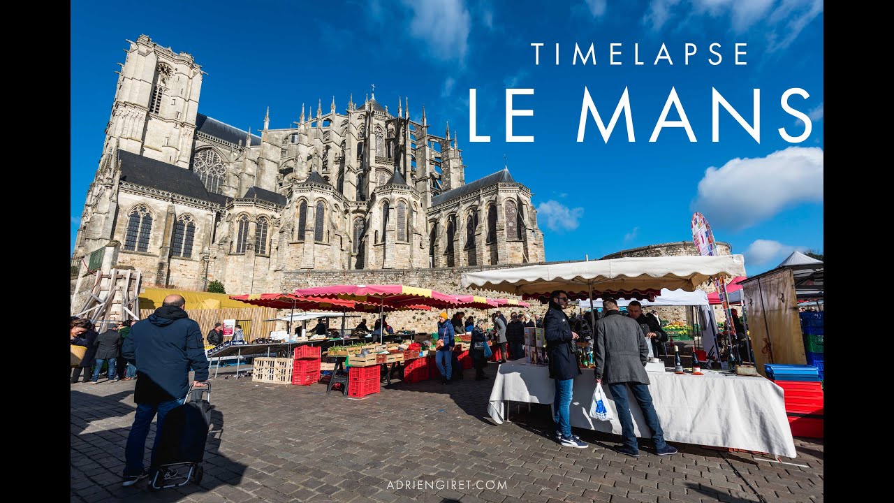 Le Mans | FRANCE | TIMELAPSE - 4K