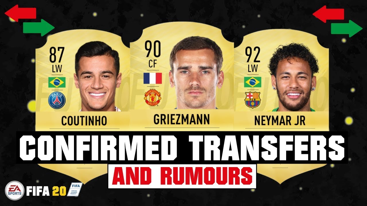 FIFA 20 | SUMMER CONFIRMED TRANSFERS & RUMOURS! 😱🔥| FT. GRIEZMANN, COUTINHO, NEYMAR JR... etc