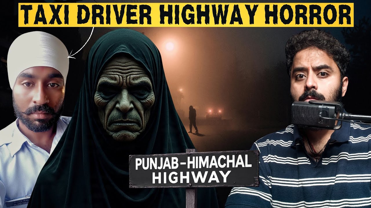 #54 a Cab Driver Bone Chilling Encounter on NH - 154 🥶💀