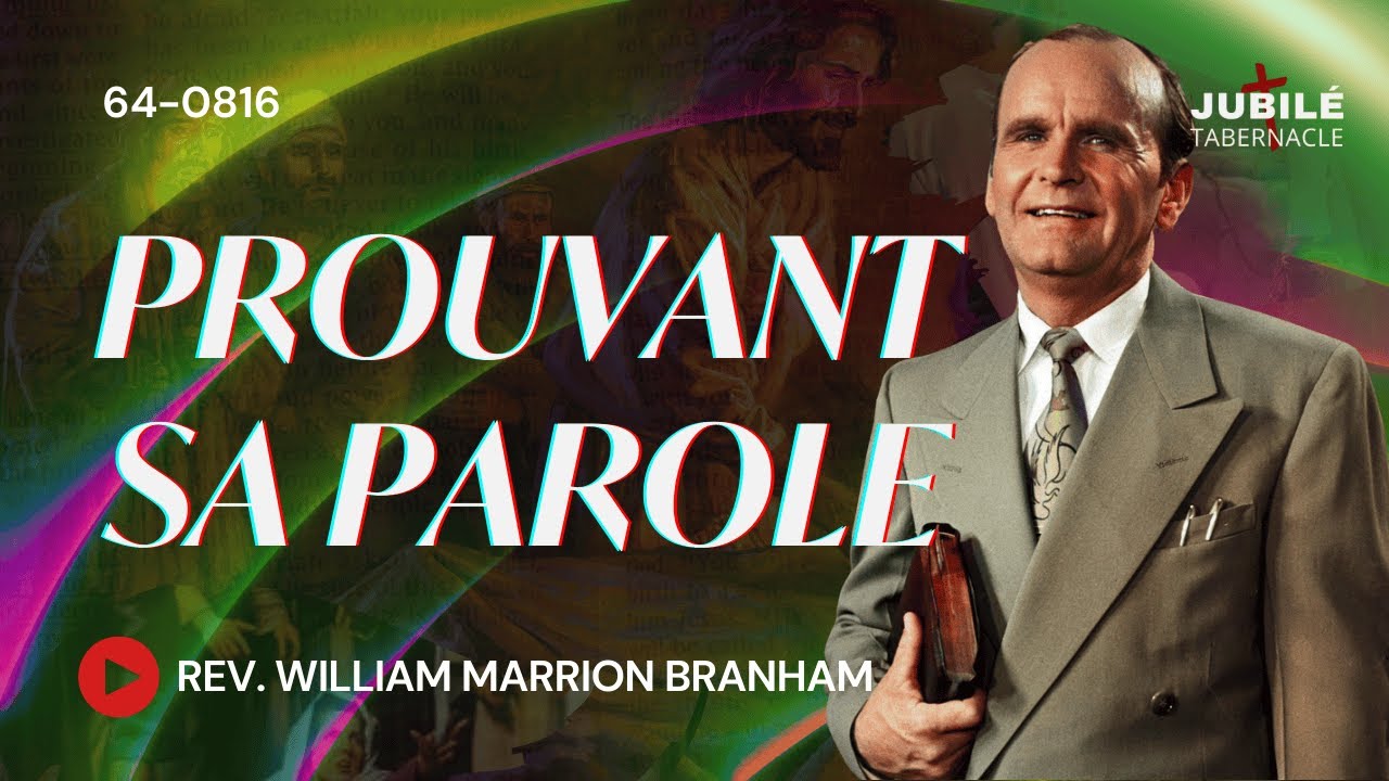 64-0816 - Prouvant Sa Parole | Prophète William Marrion Branham