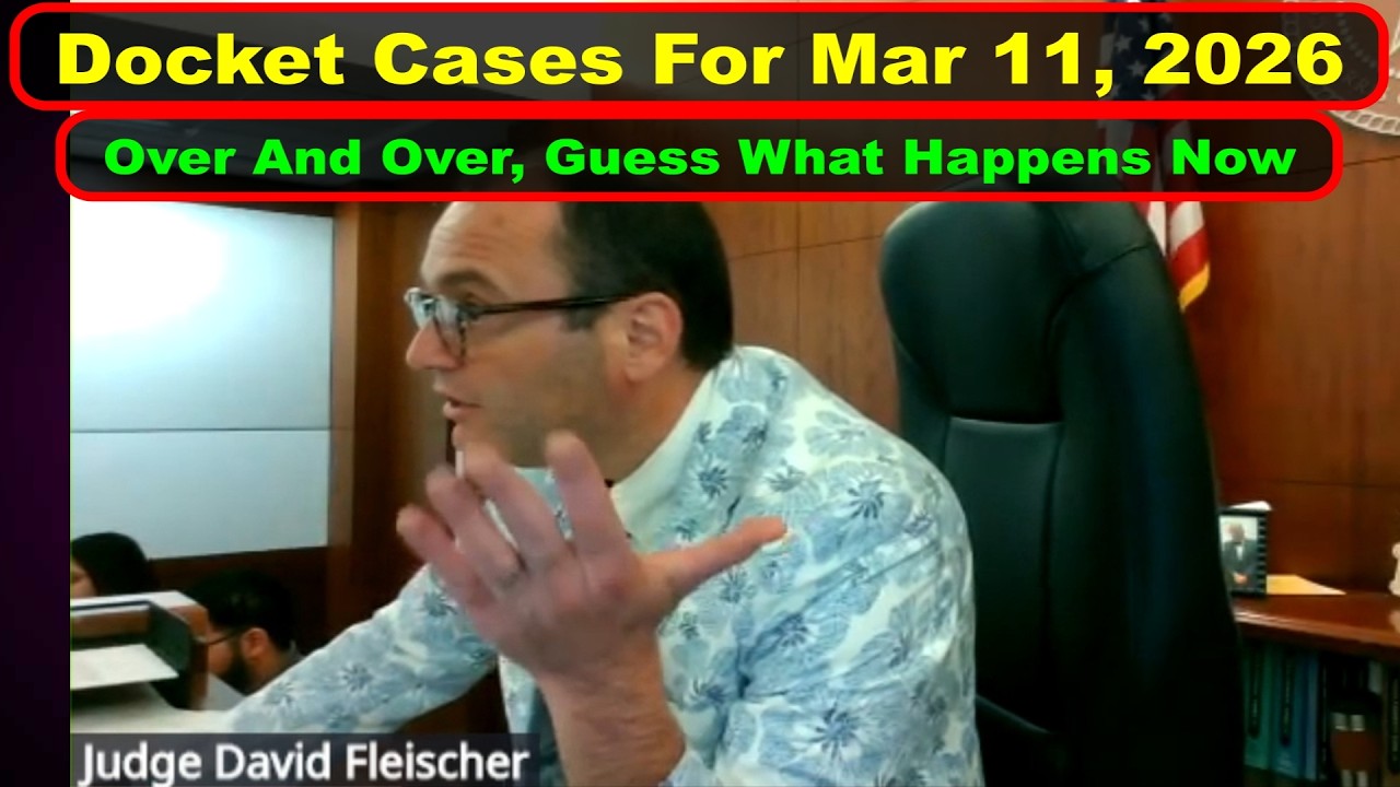 Judge Fleischer's Docket From March 11th, 2026  - Vikky's Court Watch