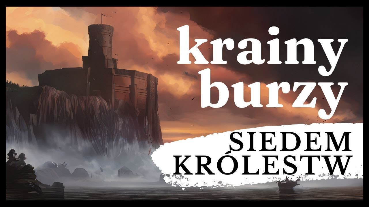 KRAINY BURZY: SERCE WESTEROS - GEOGRAFIA I HISTORIA KRAINY BARATHEON&Oacute;W