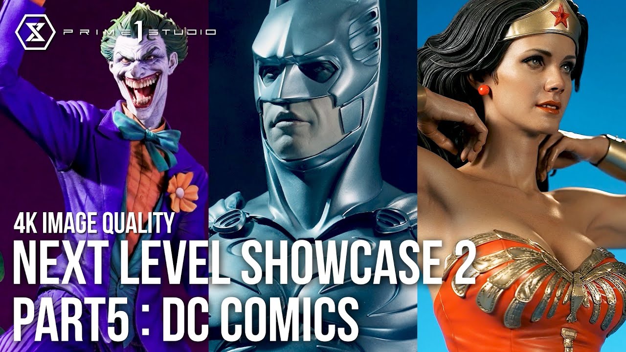 Prime 1 Studio Next Level Showcase 2 (4K) PART V: DC COMICS