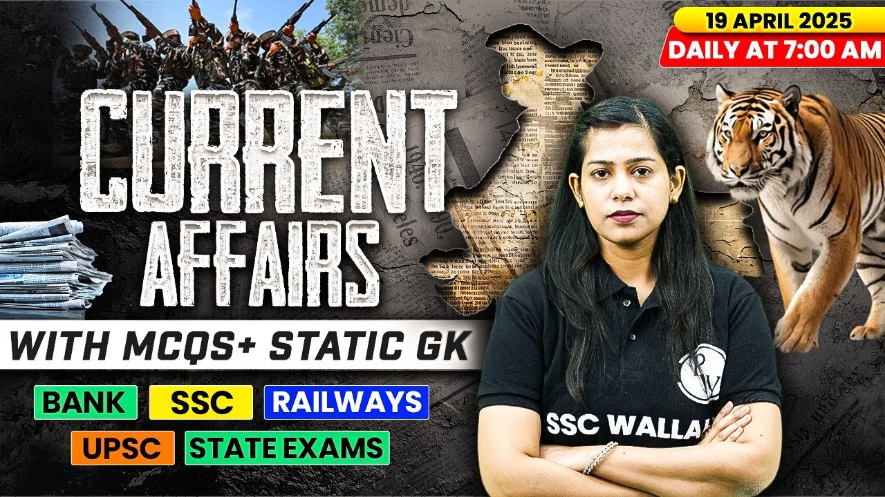 Current Affairs Today | 19 April Current Affairs 2025 | Daily Current Affairs | By Krati Mam