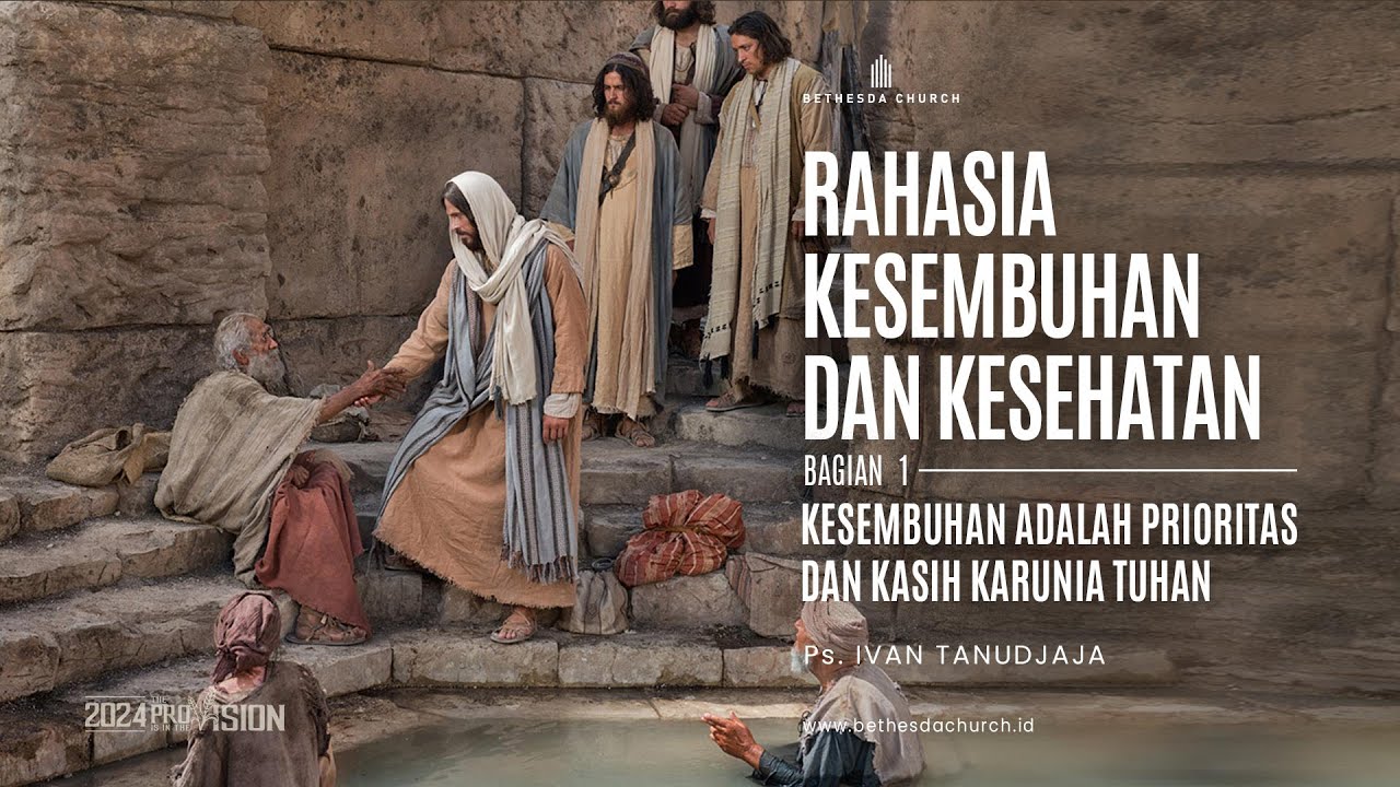 Ps. Ivan Tanudjaja - Rahasia Kesembuhan Dan Kesehatan (Part 1)