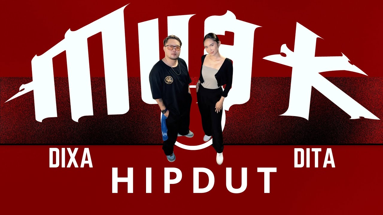 MUAK- Dixa x Dita-Hipdut Gen-Z HipHop Dangdut (OMV)