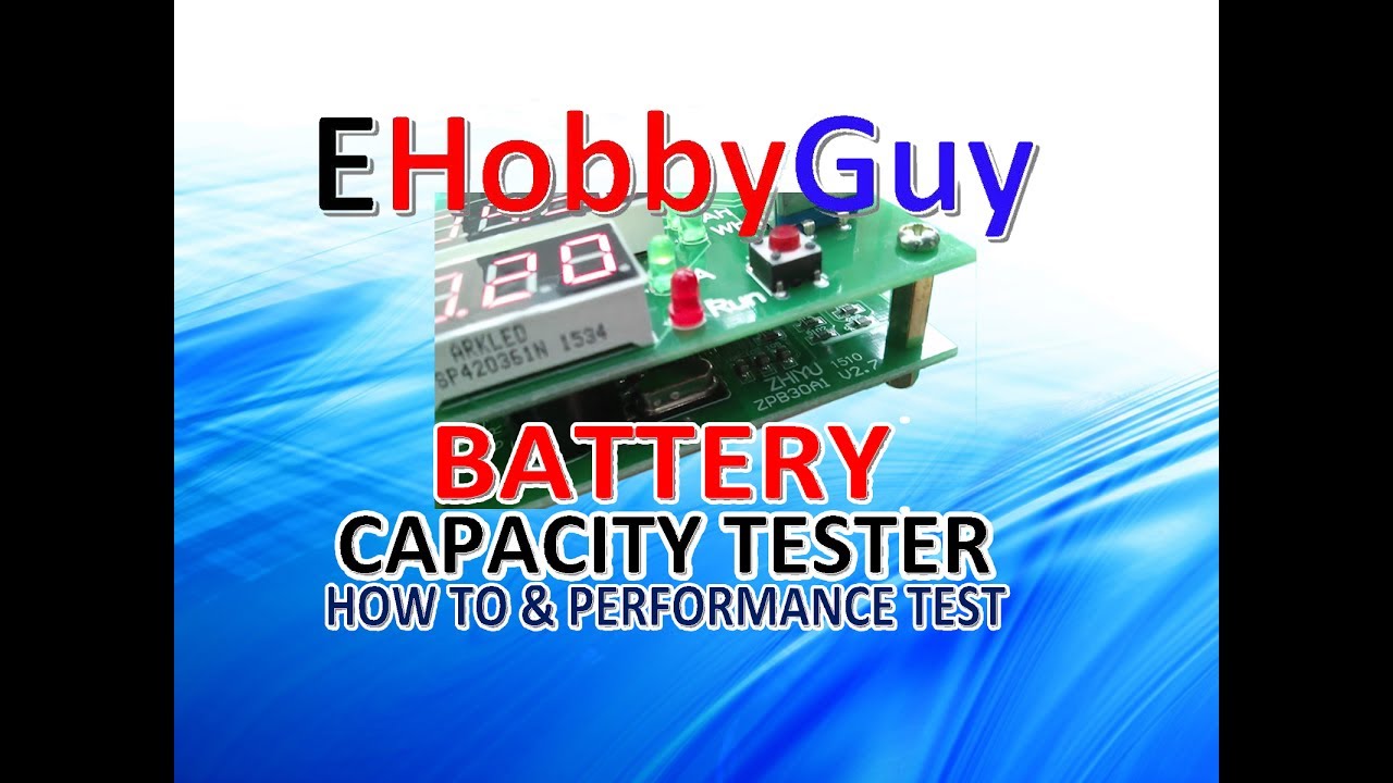 BATTERY CAPACITY TESTER - HOW TO AND PERFORMANCE TEST