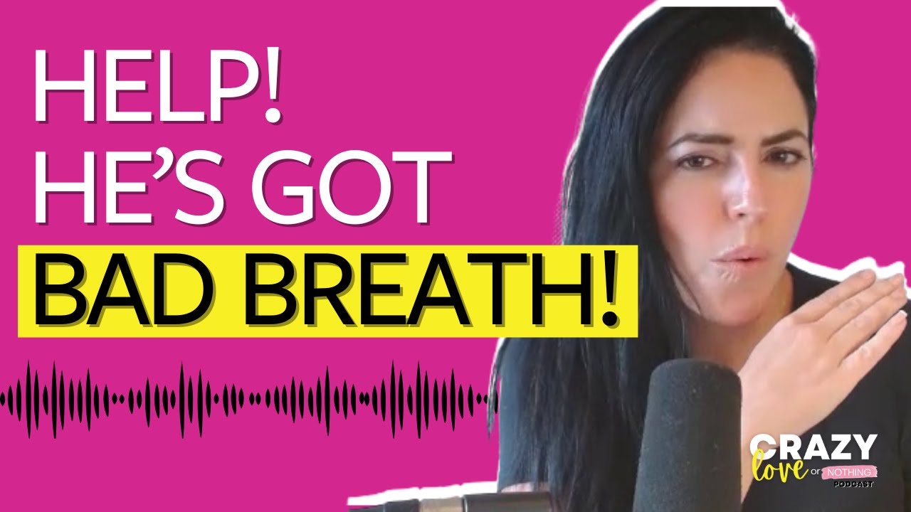 Does He Have Bad Breath?: Navigating Hygiene in Dating | Jackie Loor