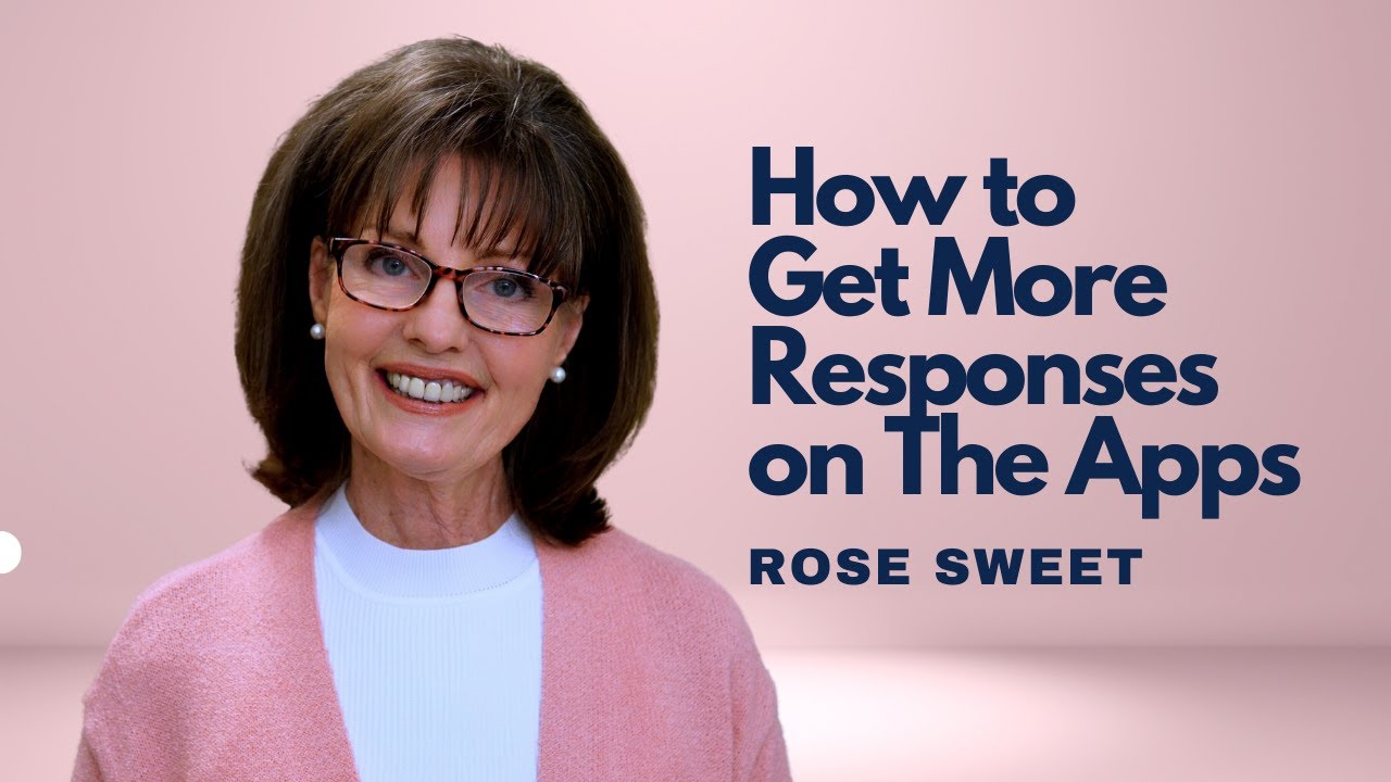 How To Get More Responses on Dating Apps | Rose Sweet