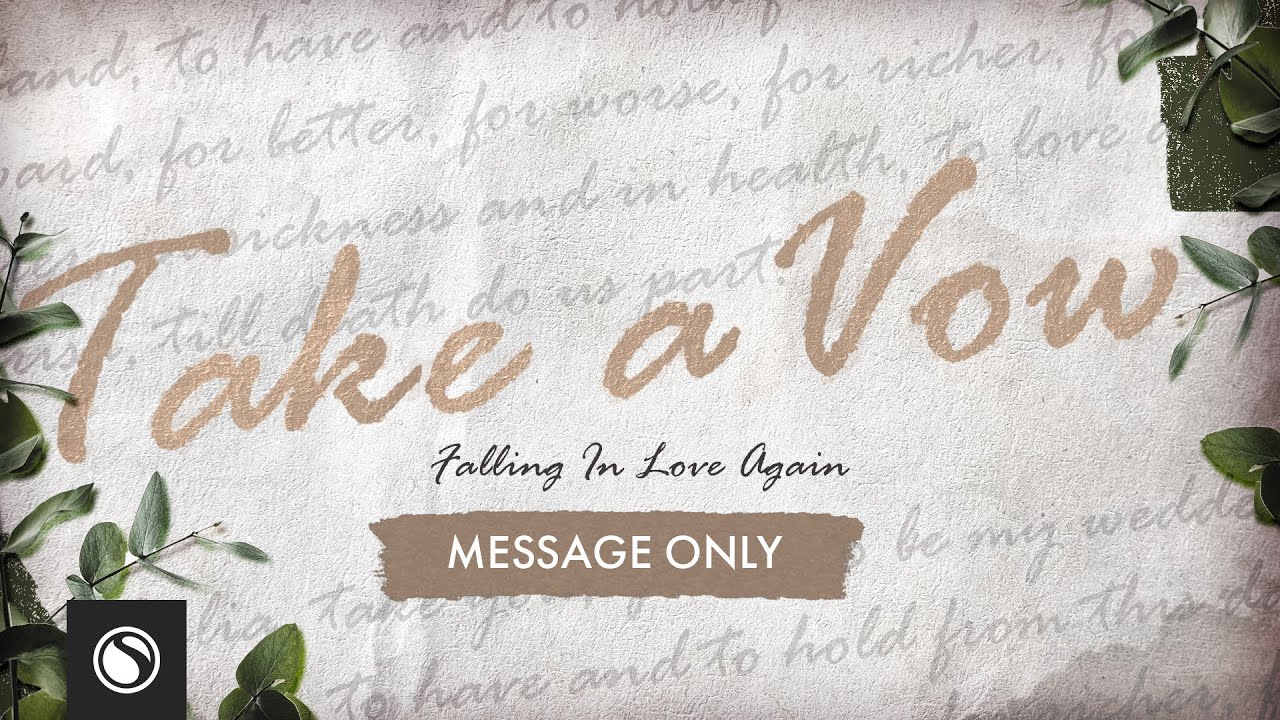 Take A Vow: Falling In Love Again - Message Only