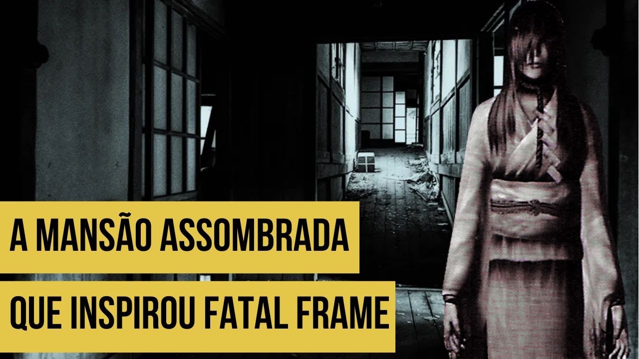 A verdade por tr&aacute;s do jogo Fatal Frame - A Mans&atilde;o Himuro