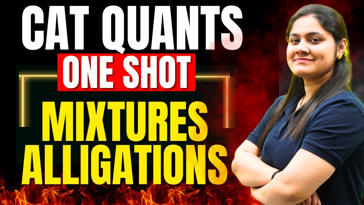 Mixtures and Alligations|One Shot|CAT Quants|Dream Maths