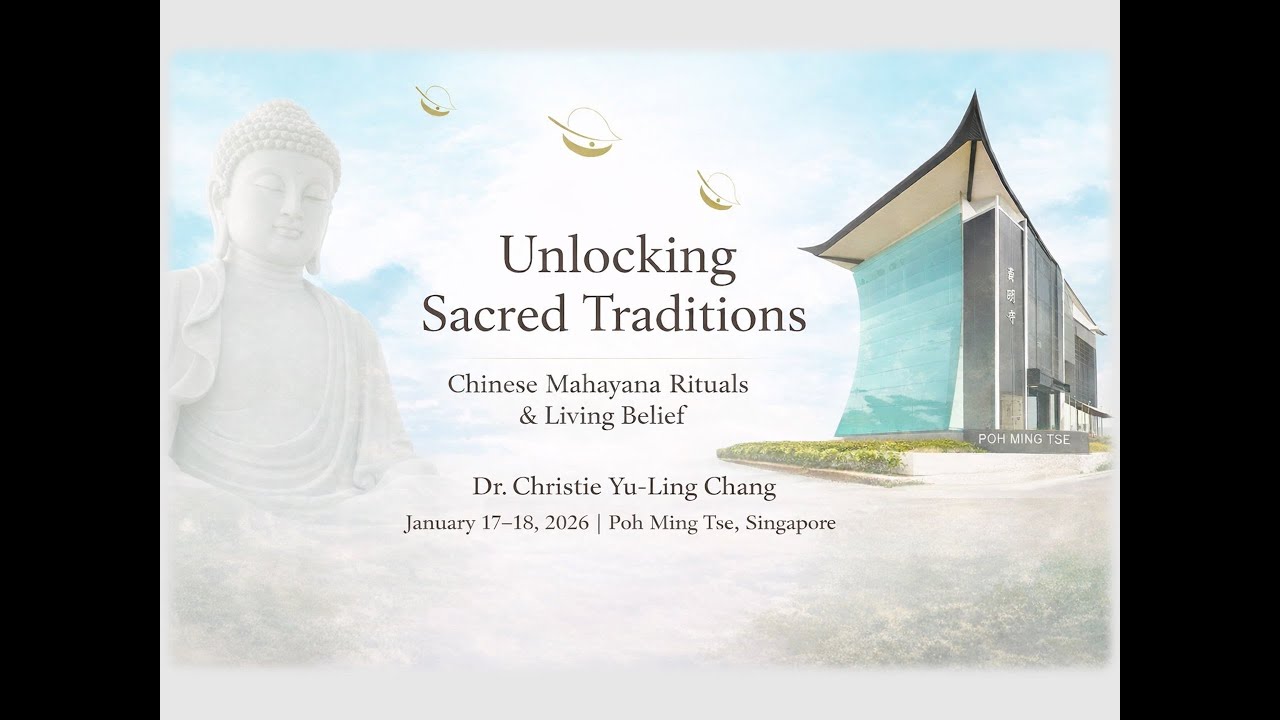 Unlocking Sacred Traditions: A Weekend Gateway into Chinese Mahayana Ritual and Heritage (Part 1)