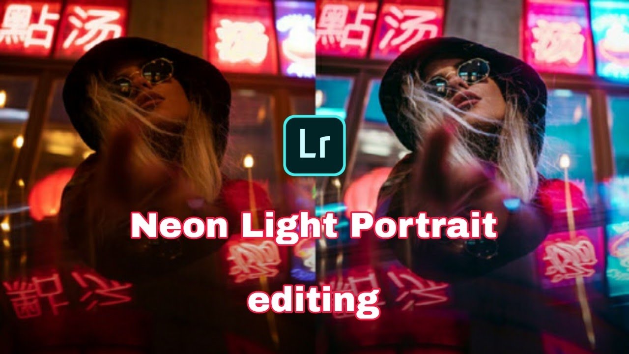 Neon Light portrait editing | how to edit neon light portrait editing in lightroom