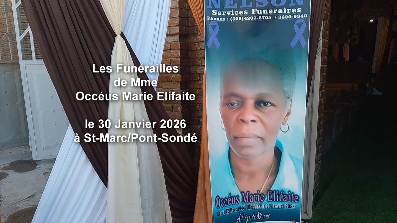 Funerailles  de Mme Occéus  Marie Elifaite le 30 janvier 2026 à St-Marc,Pont -Sondé