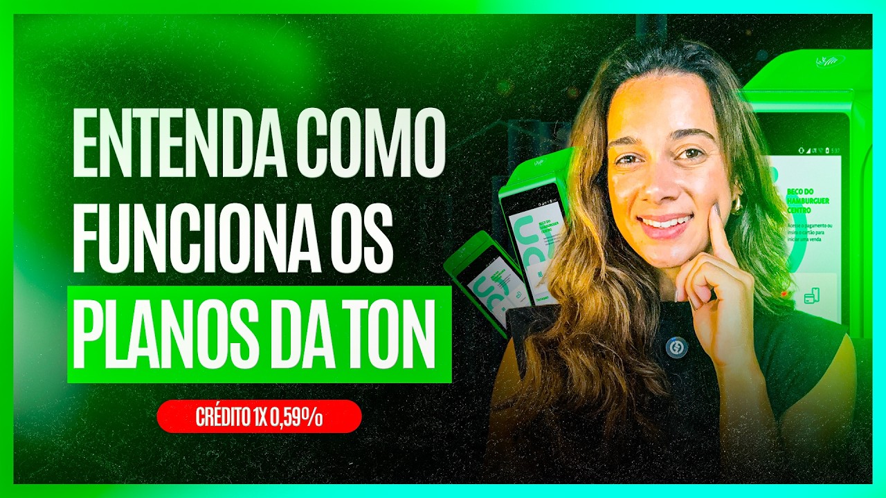 TAXAS DA MAQUININHA TON 2026 | COMO FUNCIONA OS PLANOS DE TAXAS DA TON? COMPARATIVO ATUALIZADO