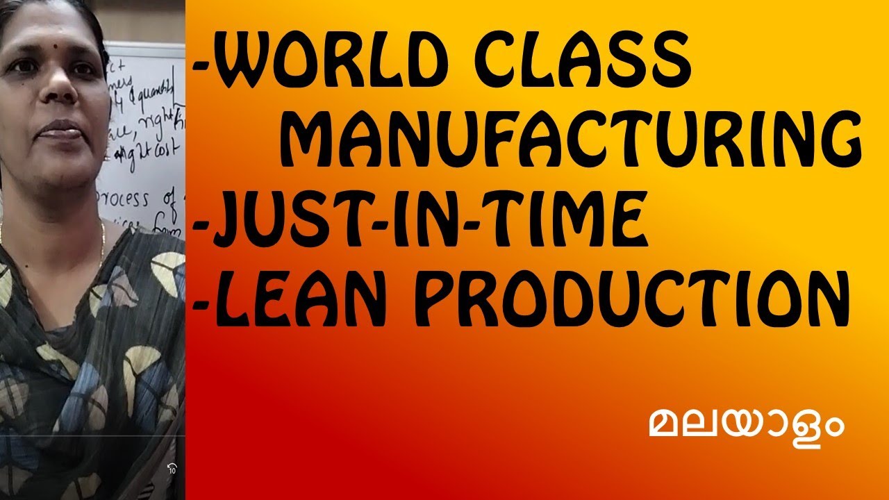 World class manufacturing, Just-in-time, lean production | recent trends in management | Malayalam