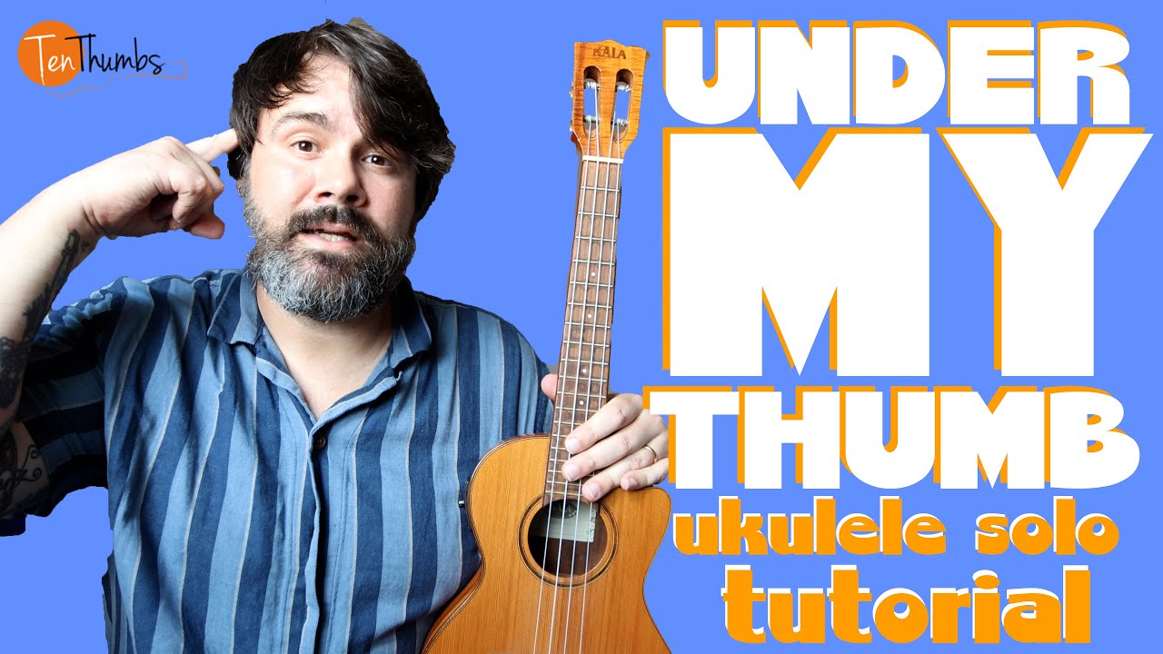 How to play the Solo From Under My Thumb - The Rolling Stones Ukulele Tutorial