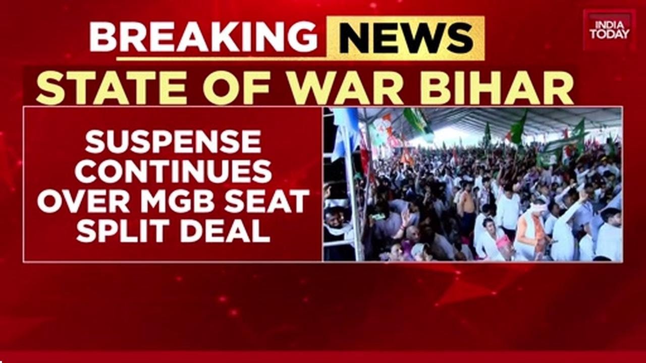 Bihar News: Mahagathbandhan Implodes, Seat-Sharing Chaos As Deadline Looms | India Today