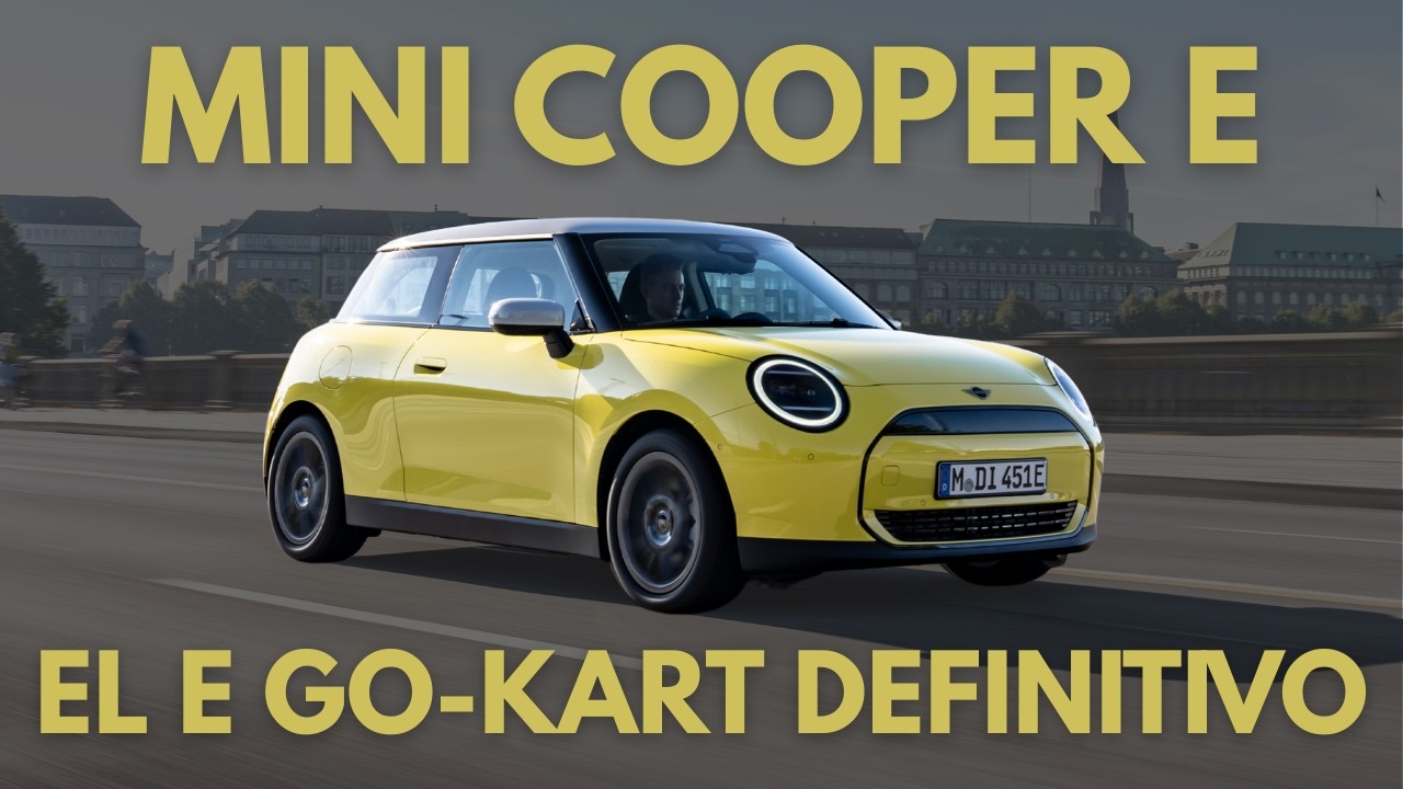 Mini Cooper E - El E Go-Kart definitivo