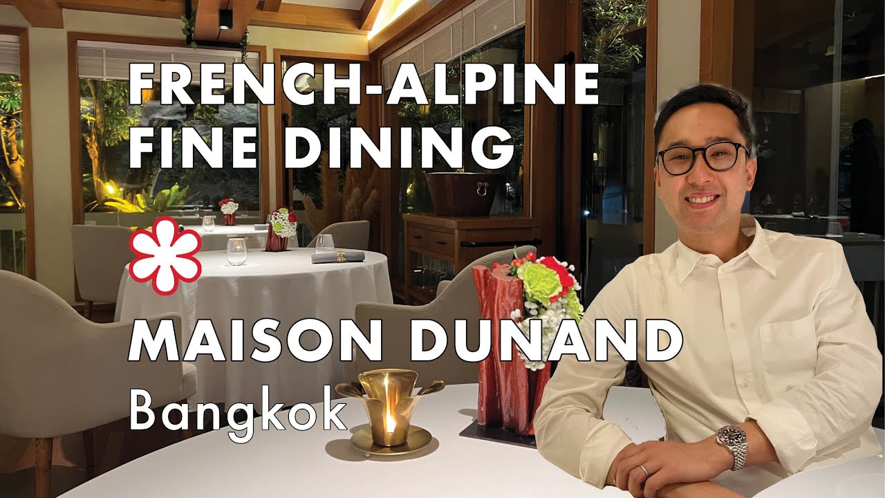 🇹🇭 The Best One Michelin Star French in Bangkok | Maison Dunand