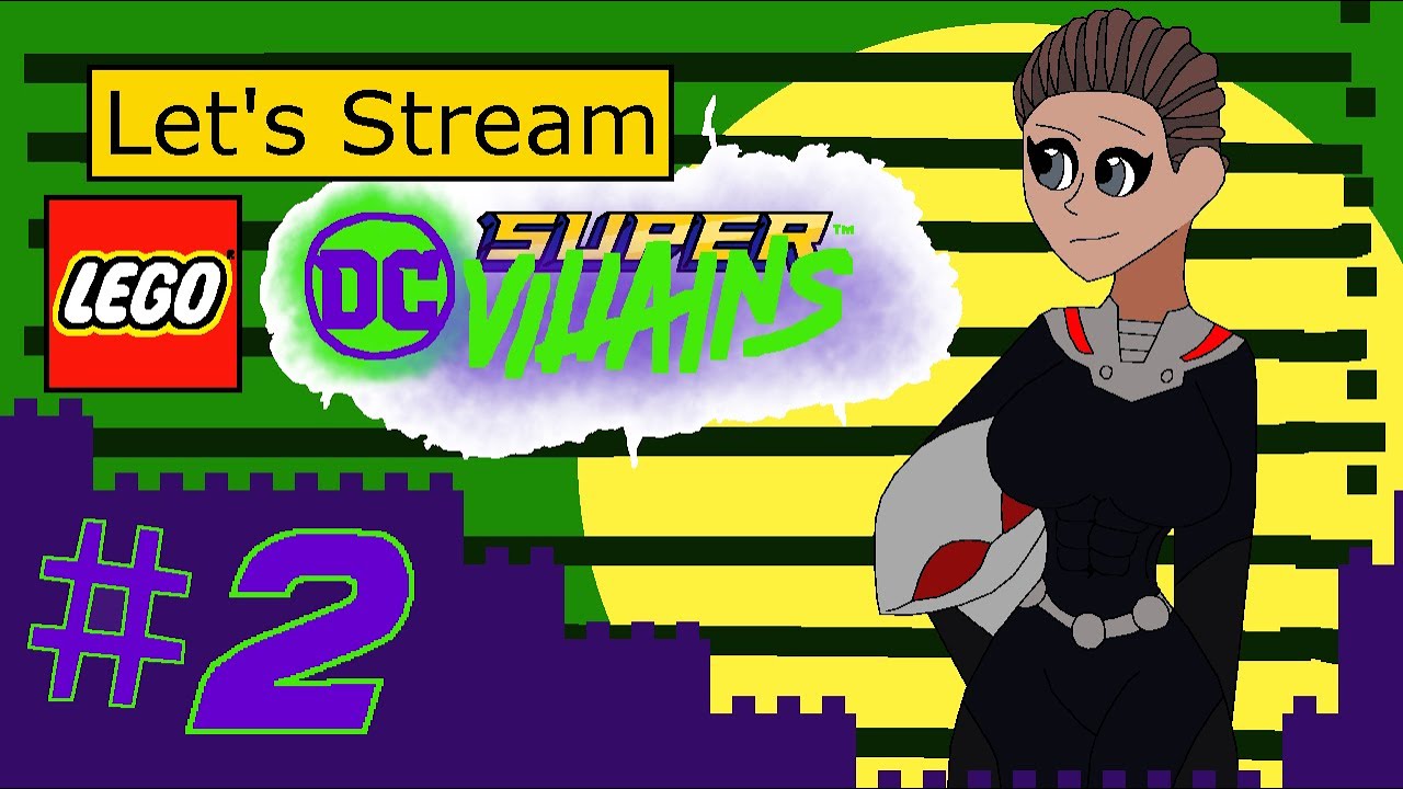 Let's Stream - Lego DC Super Villains Part 2