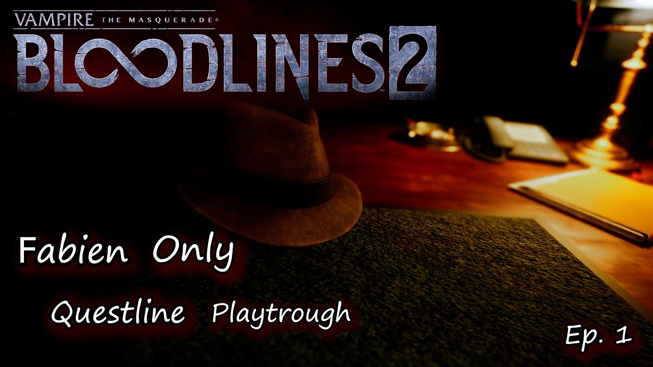 Vampire the Masquerade - Bloodlines 2- Fabien Only Questline Episode 1 - Time to wake up detective!