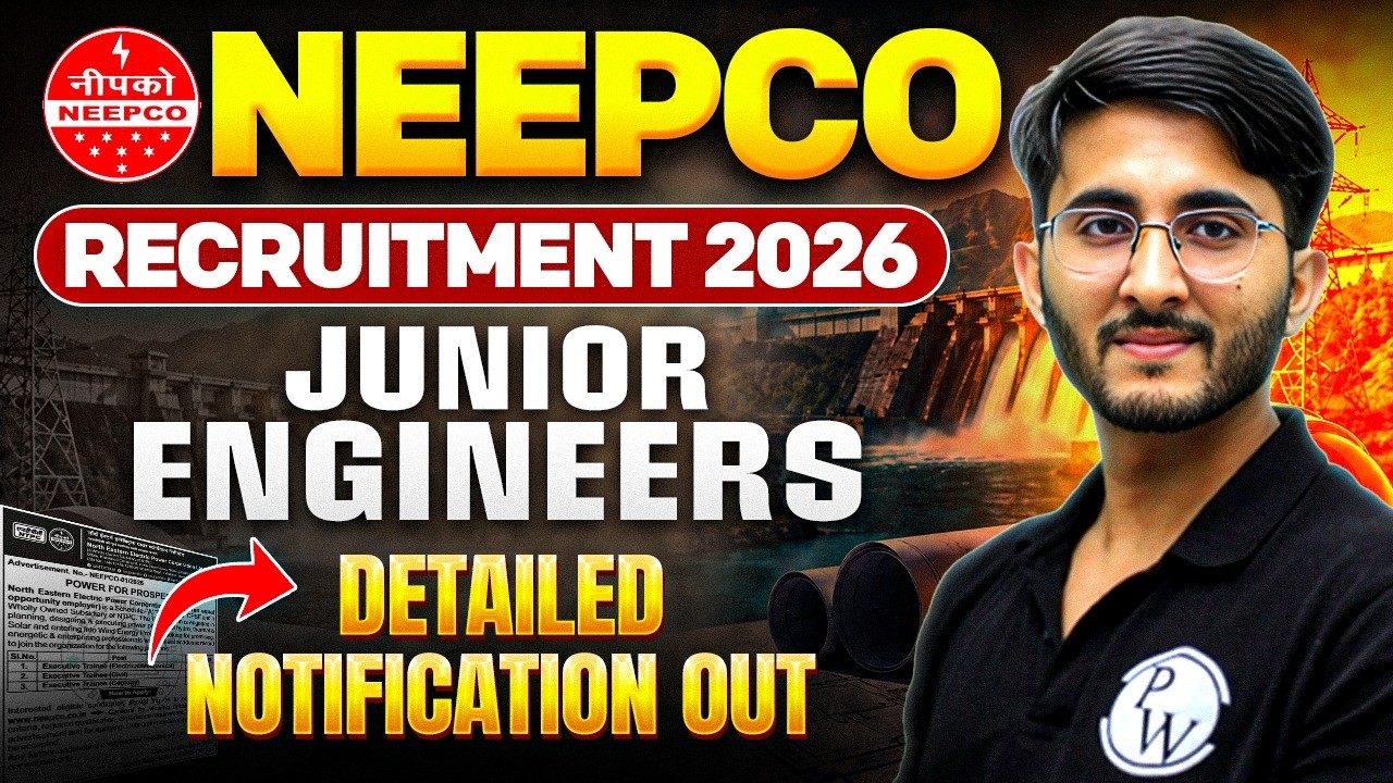 NEEPCO JE Recruitment 2026 | Vacancy, Eligibility & Salary | Detailed Notification Out