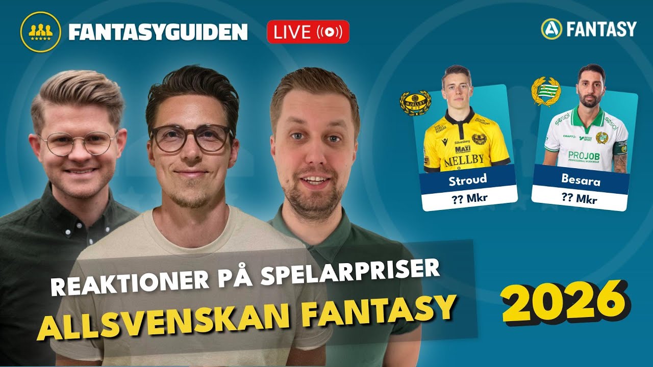 LIVE : Reaktioner p&aring; spelarpriser| &Ouml;ppnar spelet f&ouml;r f&ouml;rsta g&aring;ngen | Allsvenskan Fantasy 2026